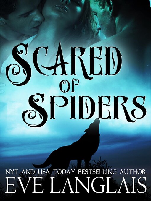 Title details for Scared of Spiders by Eve Langlais - Available